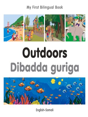 cover image of My First Bilingual Book–Outdoors (English–Somali)